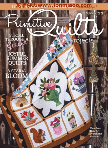 [美国版]Primitive Quilts and Projects 手工拼布杂志 2021年夏季刊